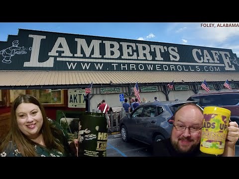 Lamberts Cafe Home of the Throwed Rolls 2021| Foley, Alabama
