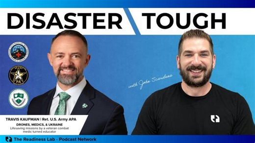 Travis Kaufman | Drone, Medics, and Ukraine | Disaster Tough Podcast