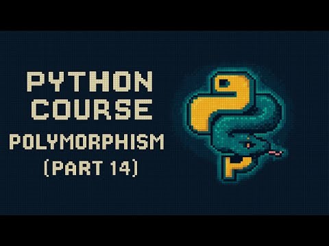 Python Course - Polymorphism (Part 14)