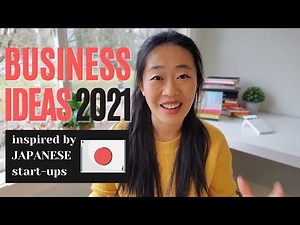 10 Profitable Small Business Ideas for 2021 🇯🇵 Japanese Start-up Inspired