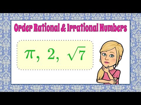 How to Order Rational & Irrational Numbers | 8.NS.A.2 | Grade 8 Math 💗💙
