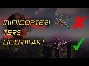 MINICOPTERİ TERS UÇURMAK ! | RUST MINICOPTER NASIL UÇURULUR ?