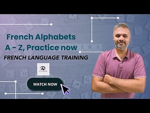 French Language Alphabets || A - Z || Easy French Pronunciation Guide || French Language Training