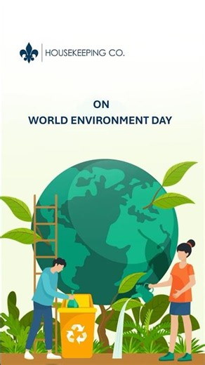 World Environment Day: The Everyday Eco‑Habits of Housekeeping Co
