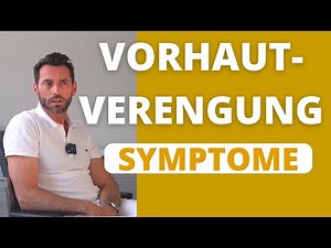 Vorhautverengung Erklärung und Symptome