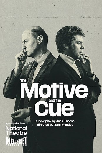 Stream National Theatre Live: The Motive and the Cue (2024): Find it on Netflix, Prime Video, Hulu & more