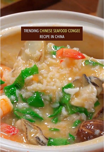 Delicious Chinese Seafood Congee Recipe to Try