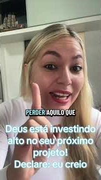 Deus está investindo alto no seu próximo projeto! Declare: eu creio