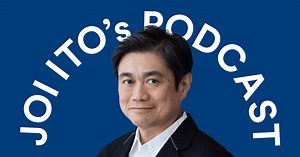 Joi Ito's Podcast - 変革への道