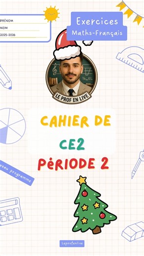 Le prof en live on Instagram: "Ton enfant est en CE2 ? Voici les 5 apprentissages essentiels en maths et en français durant la période 2. Décomposition jusqu’à 10 000, verbes et sujets, multiplications, fractions, accords, euros, durées… Je te résume tout clairement pour savoir exactement où il en est. 📚✨ Et si tu veux aller plus loin, j’ai créé un cahier complet avec les leçons, les exercices et toutes les corrections pour réviser facilement à la maison. Tu peux retrouver tout ça sur mon site 