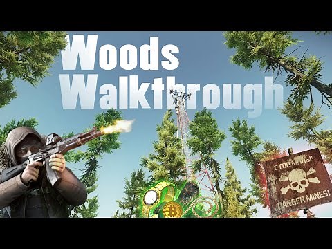 Woods Walkthrough / Guide | Escape from Tarkov
