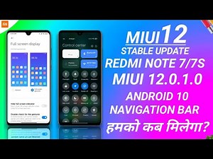 MIUI 12 UPDATE | MIUI 12.0.1.0 REDMI NOTE 7/7S FULL INFO | NAVIGATION BAR | REDMI NOTE 7 ANDROID 10