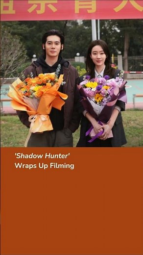 'Shadow Hunter' Wraps Up Filming #zhangxiaofei #yushi #张小斐 #于适 #猎影者