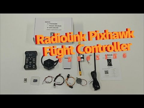 Radiolink Pixhawk Flight Controller Unboxing
