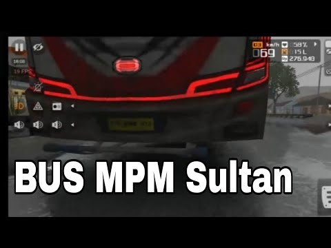 Bus MPM Sultan se nyaman apa, bus simulator Indonesia