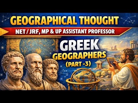 Geographical thought | Greek geographers part 3 | geography paper 2 net Jrf | assistant professor