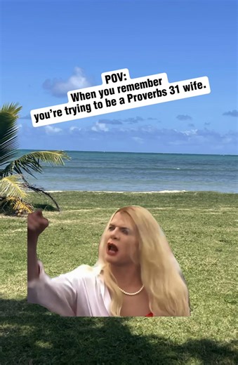 Funny Proverbs 31 Woman Memes to Brighten Your Day