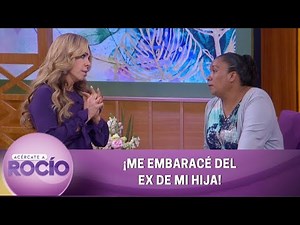 I got pregnant by my daughter's ex. | Program from April 29, 2022 | Get closer to Rocío