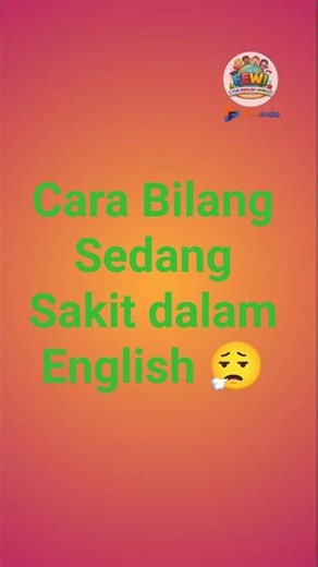 Cara Bilang Sedang Sakit dalam English 😮‍💨
