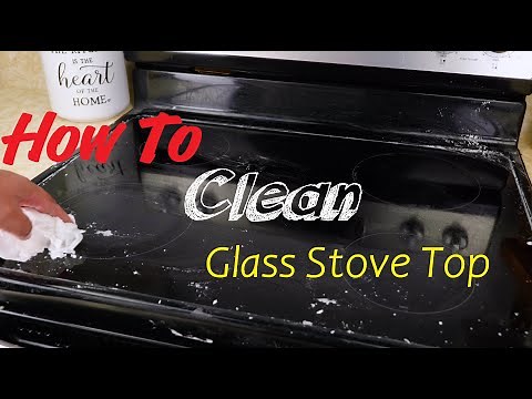 How To Clean Glass Stove Top Easy Simple