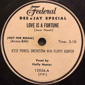 Jesse Powell Orchestra With Fluffy Hunter - Love Is A Fortune / The Walkin’ Blues