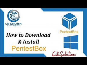 How to Install Pentestbox on Windows 10 || Download Pentestbox Latest version | Citi Solution