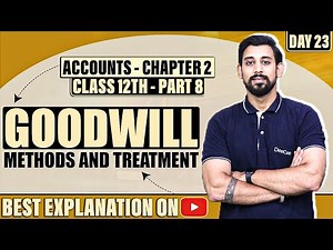 Change in profit sharing ratio and Goodwill | Chapter 2 | Accountancy Class 12 | Part 8