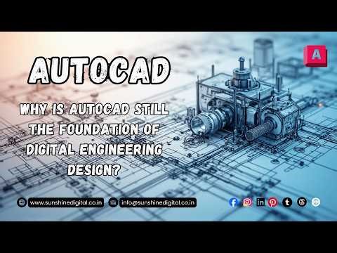 AutoCAD The Blueprint of Our World | Evolution of Digital Engineering Design