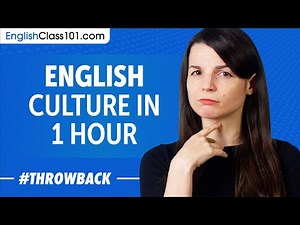 Learn All about English Culture in 1 Hour!