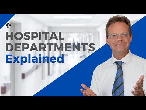 Hospital Departments Explained