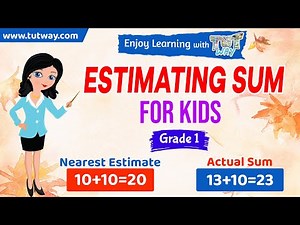 Estimating Sum For Kids | Round to Estimate | Estimate Rounding off to Nearest 10 | Math