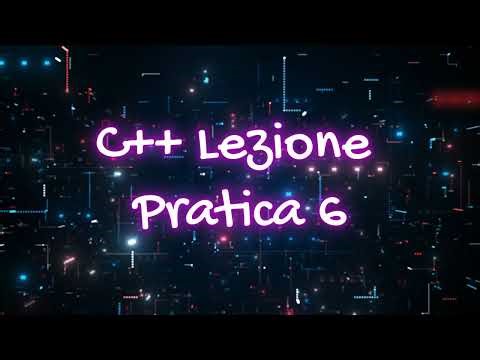 Lezione C++ - 6