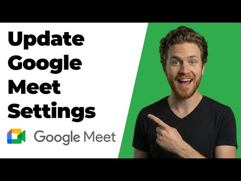 How To Update Google Meet Settings (2026 Easy Guide)