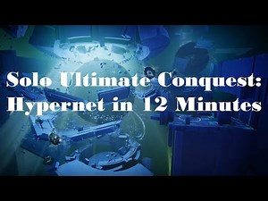 Destiny 2 | Solo Ultimate Conquest: Hypernet in 12 Minutes