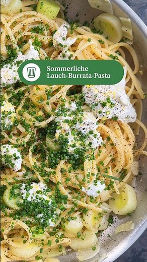 Summer Pasta with Leek and Burrata – fresh, creamy and simply incredibly delicious.