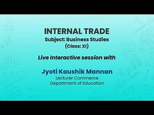 NCERT INTERNAL TRADE Subject: Business Studies Class: XI Live