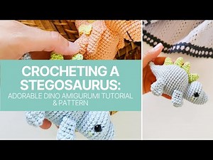 Crochet Stegosaurus Pattern: Make Your Own Dinosaur Plushie