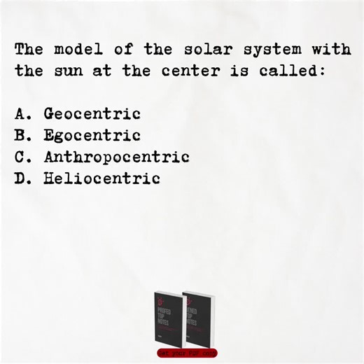 General Education Q&A Answer: D. Heliocentric Rationalization: The heliocentric model places the Sun at the center of the solar system, with planets orbiting around it. This model was proposed by Nicolaus Copernicus and later supported by Galileo’s observations. The geocentric model (A) incorrectly placed Earth at the center. LET TOP NOTES online Reviewer 👇👇👇 GenEd https://m.me/j/AbaX13KygBDBL84p/ ProfEd https://m.me/j/AbY6YGtWQo5g9waC/ the challenge! Study online, test your knowledge, and ea