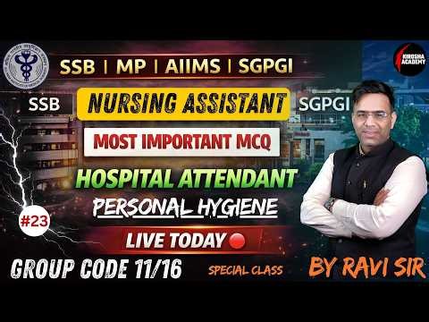 AIIMS CRE-5/MP/SSB/SGPGI, Hospital Attendant MCQ 🔥 | Nursing Assistant One Shot | Exam Booster#23