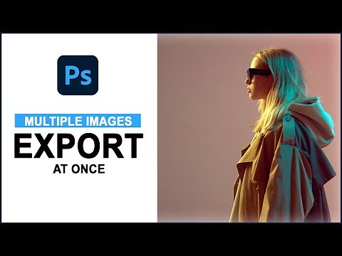 How to Export Multiple Photos from Photoshop 2022