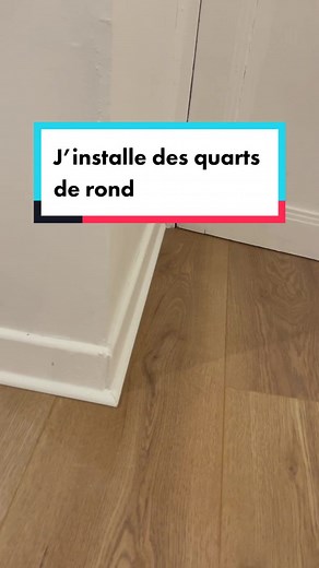 Installation de quarts de rond sur parquet : Astuces de rénovation