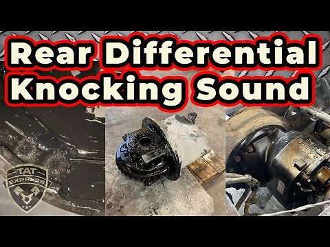 Rear Differential Knocking Sound Diagnosis and Prevention
