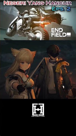 (Clip) Negeri Yang Hancur (Eps. 2) ARKNIGHTS: ENDFIELD