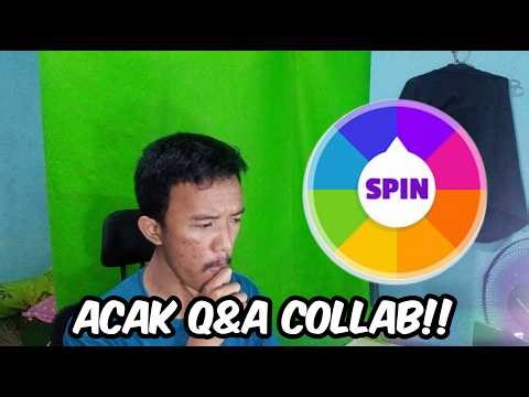MARI KITA ACAK Q&A COLLAB. SIAPA YANG KIRA-KIRA??