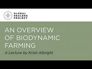 An overview of Biodynamic Farming