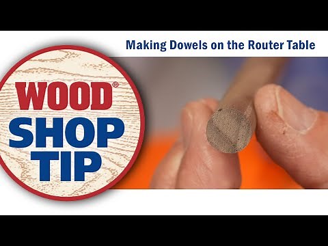 Making Dowels on the Router Table - WOOD magazine