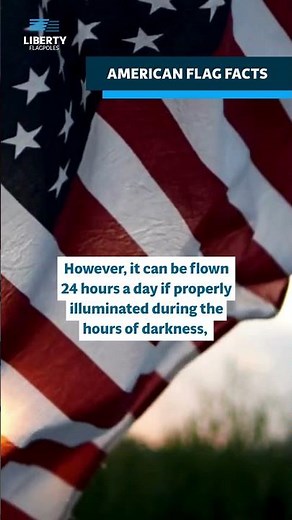 🇺🇸 Flag Facts 🇺🇸 Keep Your Flag Illuminated At Night