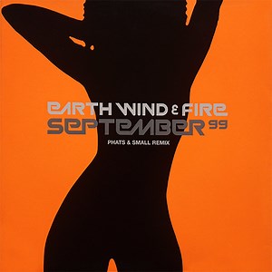 Earth Wind & Fire - September 99 (Phats & Small Remix)