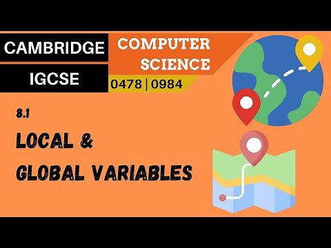 99. CAMBRIDGE IGCSE (0478-0984) 8.1 Local and global variables