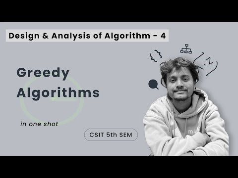 DAA - 4 | Greedy Algorithms in One Shot | CSIT 5th Sem | Nepali ScienceGuru